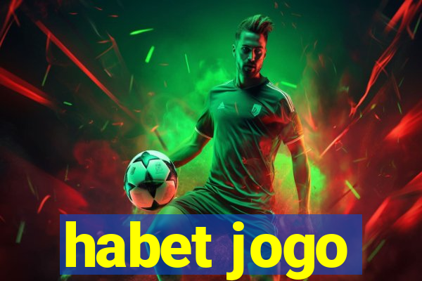 habet jogo